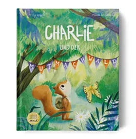 Wagner |  Charlie und der Mutmachwald | Buch |  Sack Fachmedien