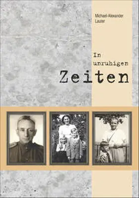 Lauter |  In unruhigen Zeiten | Buch |  Sack Fachmedien