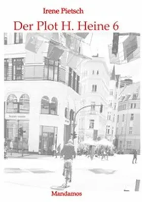 Pietsch |  Der Plot H. Heine 6 | eBook | Sack Fachmedien