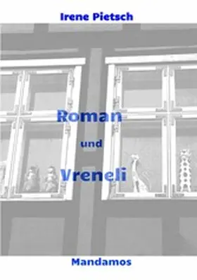 Pietsch | Roman und Vreneli | E-Book | www.sack.de