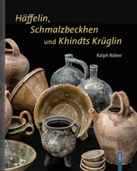 Röber |  Häffelin, Schmalzbeckhen und Kindts Krüglin | Buch |  Sack Fachmedien