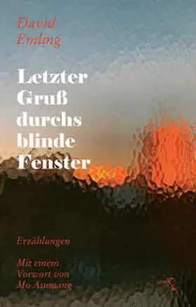 Emling |  Letzter Gruß durchs blinde Fenster | Buch |  Sack Fachmedien