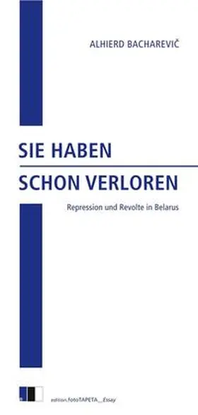Bacharevic / Bachare?vic |  SIE HABEN SCHON VERLOREN | Buch |  Sack Fachmedien