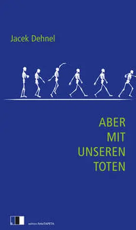 Dehnel |  Aber mit unseren Toten | Buch |  Sack Fachmedien