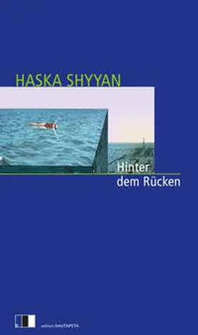 Shyyan / Šyjan | Hinter dem Rücken | Buch | 978-3-949262-11-1 | www.sack.de