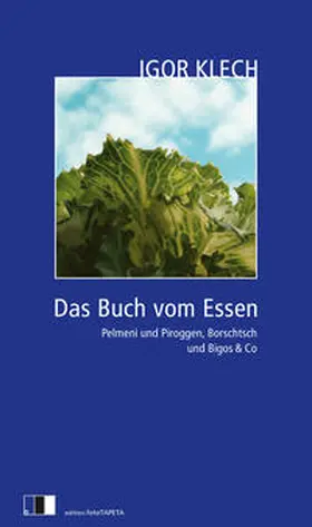 Klech |  Das Buch vom Essen | Buch |  Sack Fachmedien