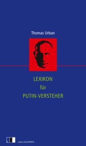 Urban | Lexikon für Putin-Versteher | Buch | 978-3-949262-34-0 | sack.de