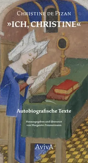 Pizan / Zimmermann |  "Ich, Christine" | Buch |  Sack Fachmedien