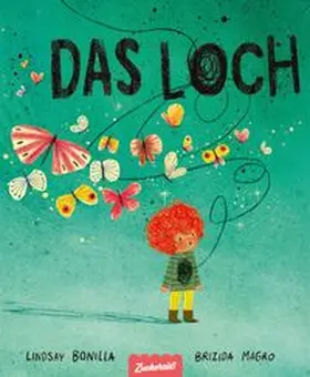 Bonilla / Zuckersüß Verlag | Das Loch | Buch | 978-3-949315-98-5 | www.sack.de