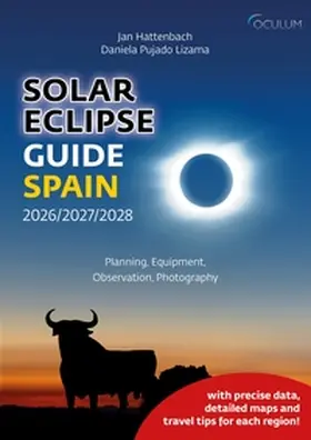 Hattenbach / Daniela |  Solar Eclipse Guide Spain 2026/2027/2028 | Buch |  Sack Fachmedien