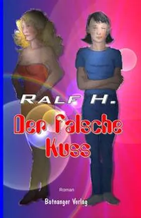 H. |  Der falsche Kuss | Buch |  Sack Fachmedien