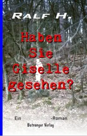 H. |  Haben Sie Giselle gesehen | Buch |  Sack Fachmedien