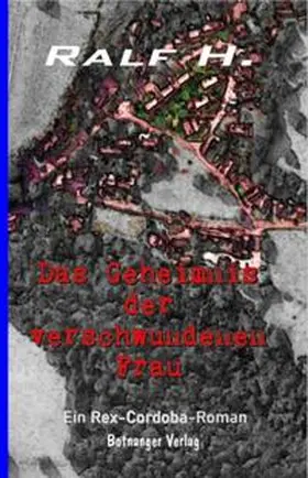 H. |  Das Geheimnis der verschwundenen Frau | Buch |  Sack Fachmedien