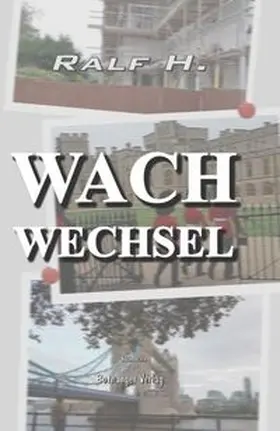 H. |  Wachwechsel | Buch |  Sack Fachmedien