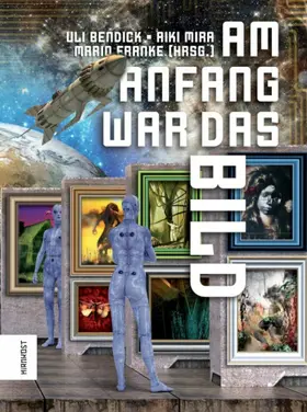 Niehaus / Rehak / Schorm |  Am Anfang war das Bild | eBook | Sack Fachmedien