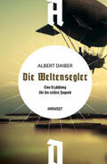Daiber / Frey |  Daiber, A: Weltensegler | Buch |  Sack Fachmedien