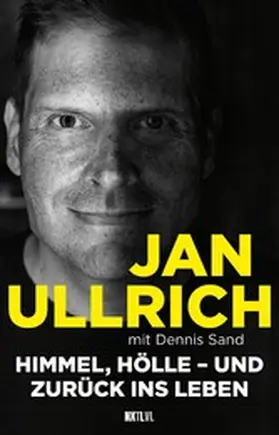 Ullrich / Sand |  Himmel, Hölle – und zurück ins Leben | eBook | Sack Fachmedien