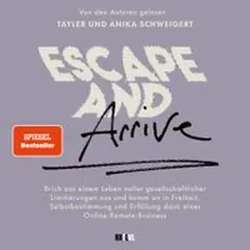 Schweigert |  Escape and Arrive | eBook | Sack Fachmedien