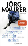 Maurer |  Kommissar Jennerwein darf nicht sterben | Buch |  Sack Fachmedien