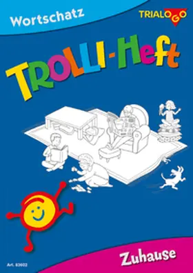 Rotmann / Bücklein / Joekel |  TROLLI-HEFT Zuhause | Buch |  Sack Fachmedien