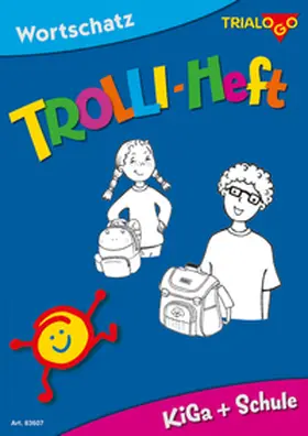 Rotmann / Bücklein / Joekel |  TROLLI-HEFT KiGa + Schule | Buch |  Sack Fachmedien