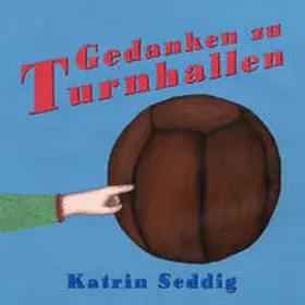 Seddig |  Gedanken zu Turnhallen | Buch |  Sack Fachmedien