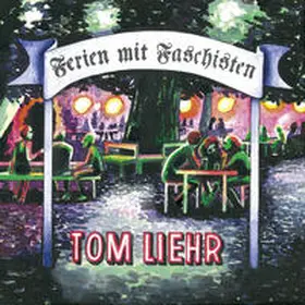 Liehr |  Ferien mit Faschisten | Buch |  Sack Fachmedien