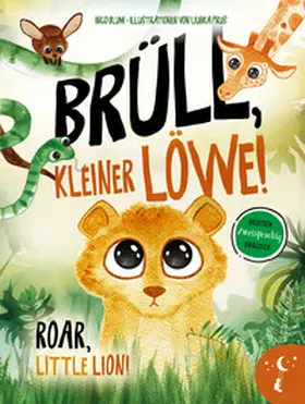 Blum |  Brüll, kleiner Löwe - Roar, Little Lion | Buch |  Sack Fachmedien