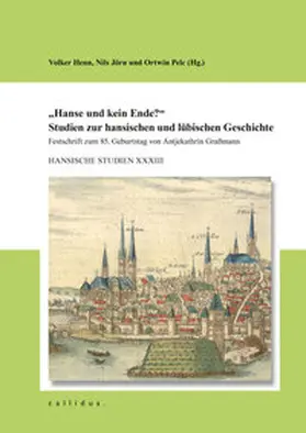 Geschichtsverein / Hansischer Geschichtsverein e.V. / Henn |  "Hanse und kein Ende?" | Buch |  Sack Fachmedien