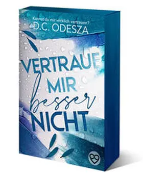 Odesza |  Vertraue mir besser nicht | Buch |  Sack Fachmedien