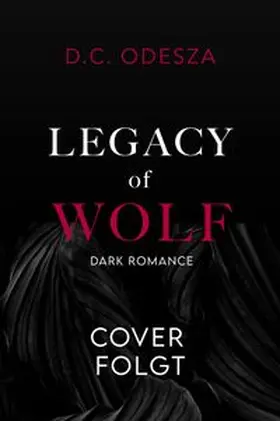 Odesza |  LEGACY of WOLF | Buch |  Sack Fachmedien