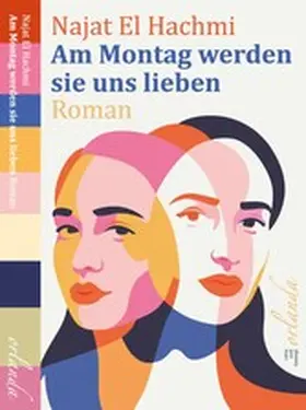 El Hachmi |  Am Montag werden sie uns lieben | eBook | Sack Fachmedien