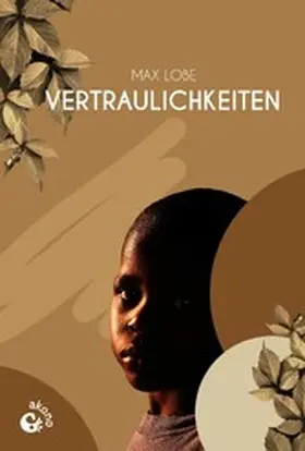 Lobe |  Vertraulichkeiten | eBook | Sack Fachmedien