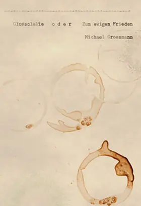 Grossmann |  Glossolalie -oder- Zum ewigen Frieden | eBook | Sack Fachmedien