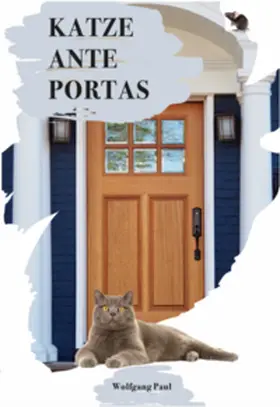 Paul |  Katze ante portas | Buch |  Sack Fachmedien