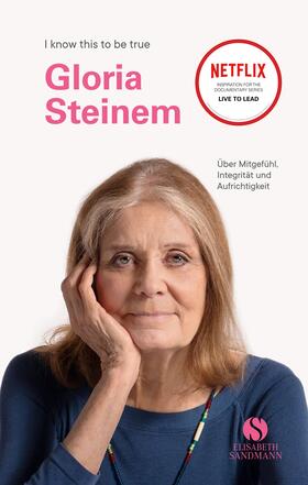 Steinem / Blackwell / Hobday | Steinem, G: GLORIA STEINEM über Mitgefühl, Integrität und Au | Buch | 978-3-949582-01-1 | sack.de