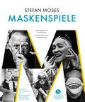 Brinck |  stefan moses - MASKENSPIELE | Buch |  Sack Fachmedien