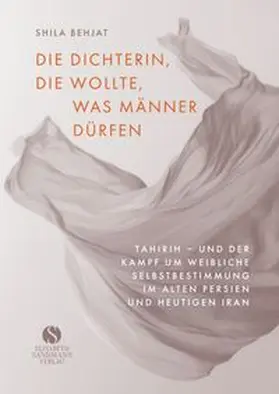 Behjat | Die Dichterin und der Preis der Freiheit | E-Book | www.sack.de