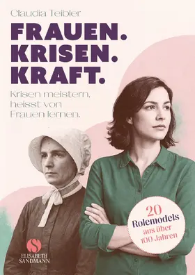 Teibler |  Frauen. Krisen. Kraft | Buch |  Sack Fachmedien