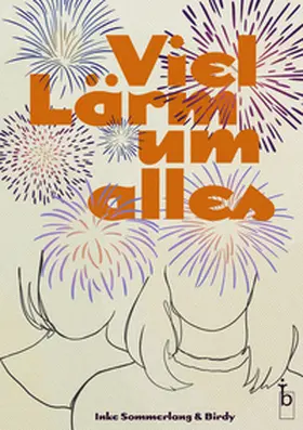 Sommerlang / Birdy |  Viel Lärm um alles | Buch |  Sack Fachmedien