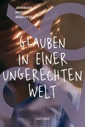 Evangelische Mission Weltweit e. V. | Glauben in einer ungerechten Welt | Buch | 978-3-949617-45-4 | www.sack.de