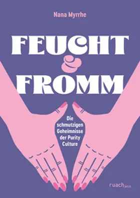 Myrrhe |  FEUCHT & FROMM | Buch |  Sack Fachmedien
