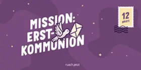 ruach.jetzt |  Mission: Erstkommunion | Buch |  Sack Fachmedien