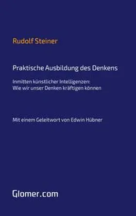 Steiner |  Praktische Ausbildung des Denkens | Buch |  Sack Fachmedien