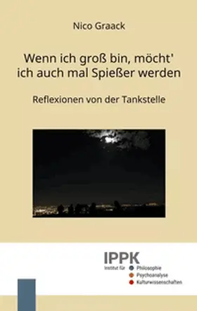 Graack |  Wenn ich groß bin, möcht' ich auch mal Spießer werden | Buch |  Sack Fachmedien