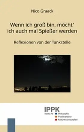 Graack |  Wenn ich groß bin, möcht' ich auch mal Spießer werden | eBook | Sack Fachmedien