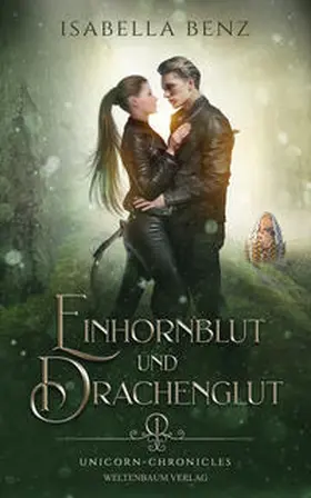 Benz |  Unicorn Chronicles - Einhornblut und Drachenglut | Buch |  Sack Fachmedien