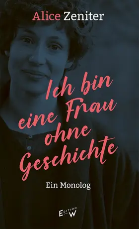 Zeniter |  Ich bin eine Frau ohne Geschichte | eBook | Sack Fachmedien