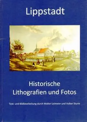 Leimeier |  Lippstadt Historische Lithografien und Fotos | Buch |  Sack Fachmedien