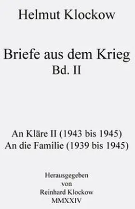 Klockow |  Briefe aus dem Krieg Band 2 | Buch |  Sack Fachmedien